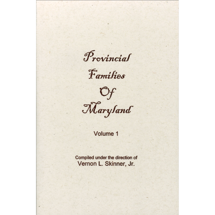 Provincial Families of Maryland, Volume 1