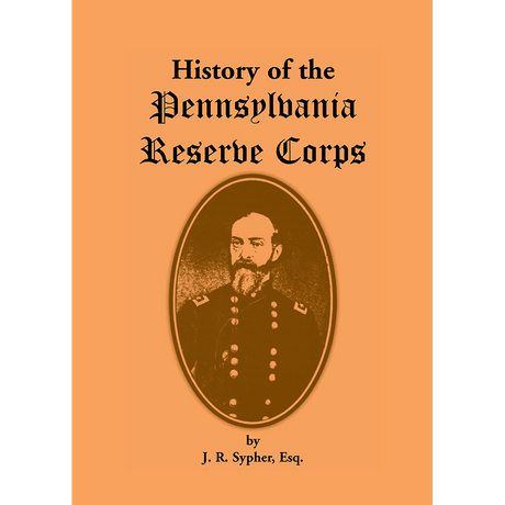 History of the Pennsylvania Reserve Corps