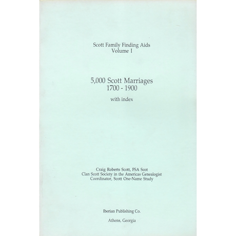 Scott Family Finding Aids, Volume 1, Marriages, 1700-1900