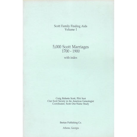Scott Family Finding Aids, Volume 1, Marriages, 1700-1900