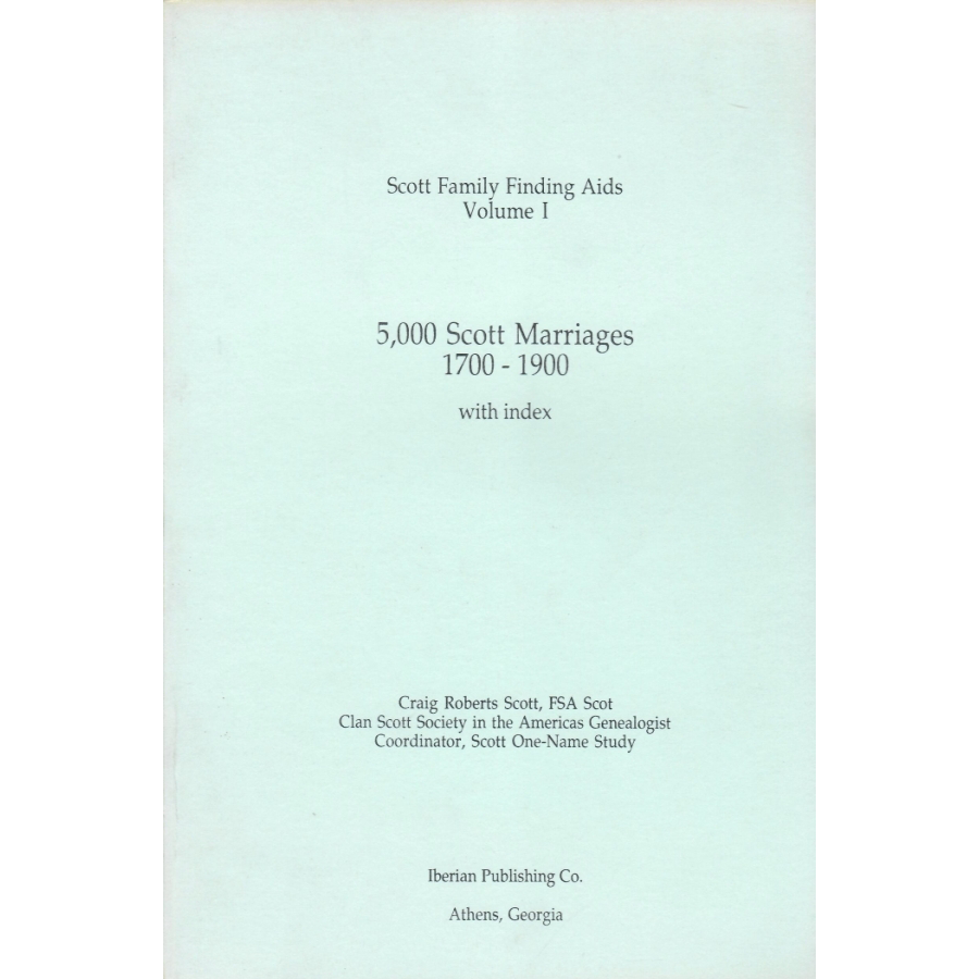 Scott Family Finding Aids, Volume 1, Marriages, 1700-1900