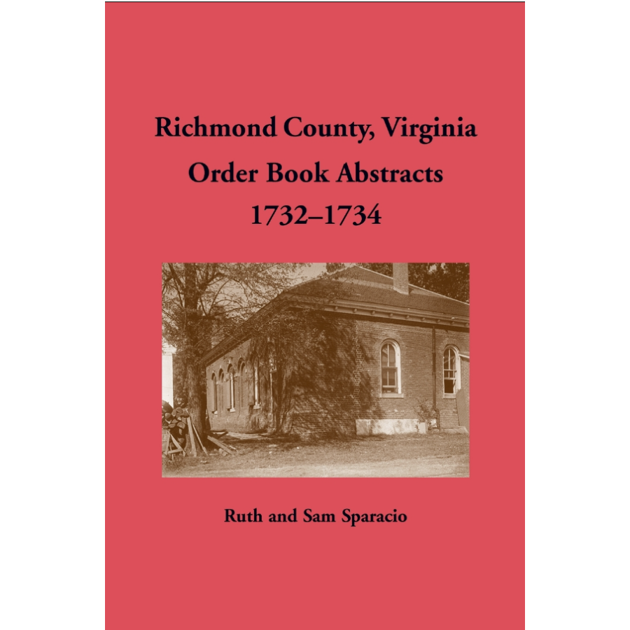 Richmond County, Virginia Order Book Abstracts 1732-1734