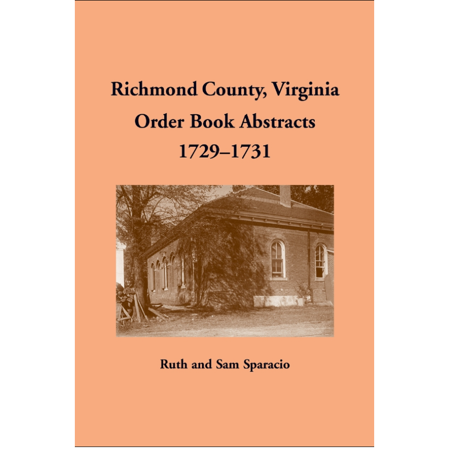 Richmond County, Virginia Order Book Abstracts 1729-1731