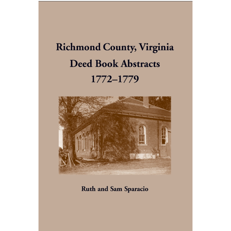 Richmond County, Virginia Deed Book Abstracts 1772-1779