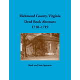 Richmond County, Virginia Deed Book Abstracts, 1718-1719