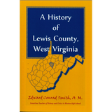 A History of Lewis County, West Virginia