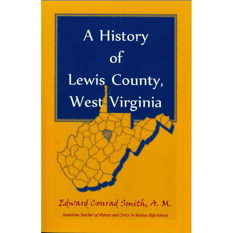 A History of Lewis County, West Virginia