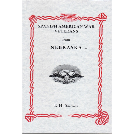 Spanish American War Veterans from Nebraska