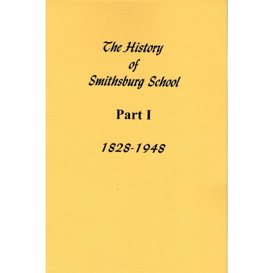 The History of Smithsburg [Washington County, Maryland] School Part One 1828-1948