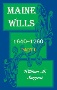 Maine Wills, 1640-1760