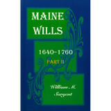 Maine Wills, 1640-1760, Part II