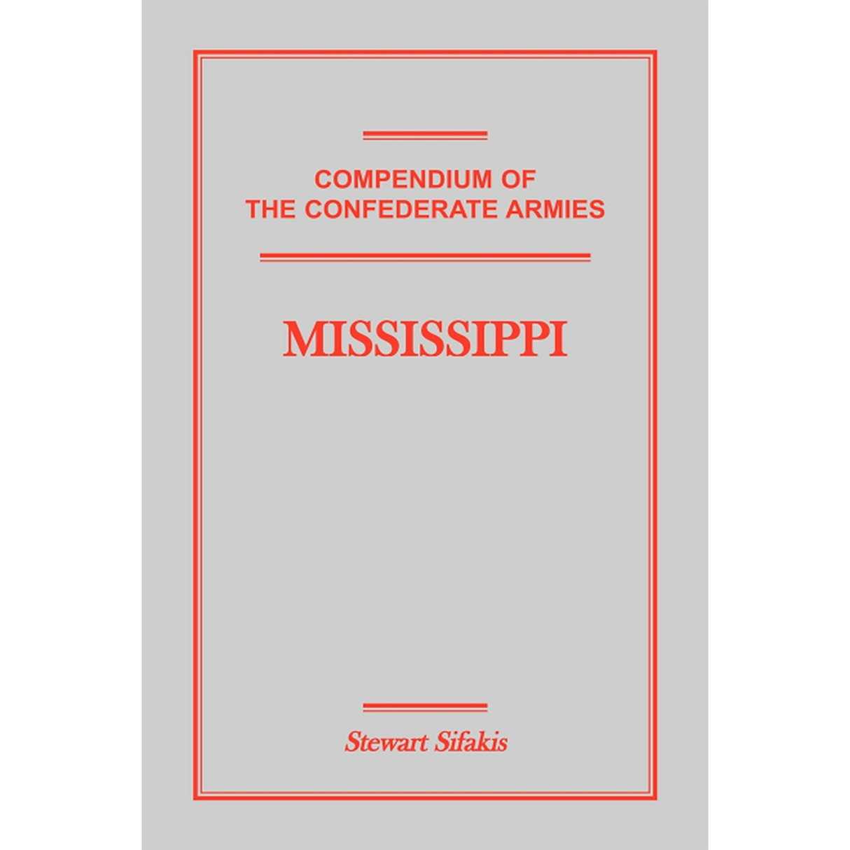Compendium of the Confederate Armies: Mississippi