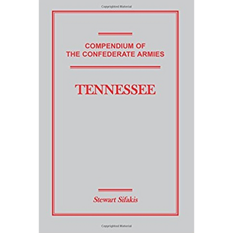 Compendium of the Confederate Armies: Tennessee