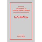 Compendium of the Confederate Armies: Louisiana