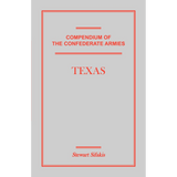 Compendium of the Confederate Armies: Texas