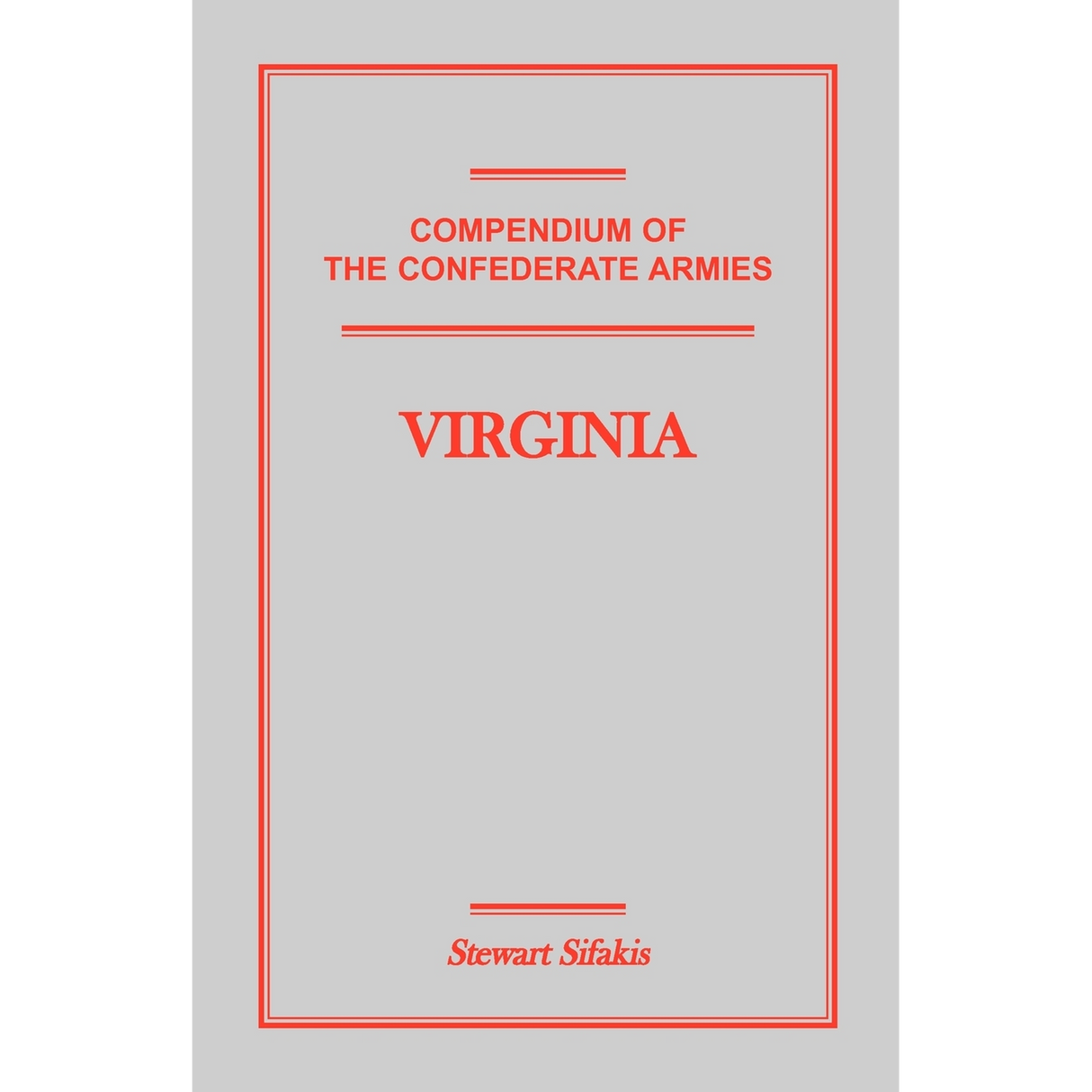 Compendium of the Confederate Armies: Virginia