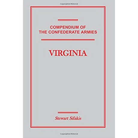 Compendium of the Confederate Armies: Virginia
