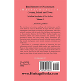 The History of Nantucket [Massachusetts]: County, Island and Town Volume 1 back cover