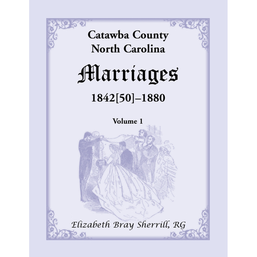 Catawba County, North Carolina Marriages, 1842[50] -1880