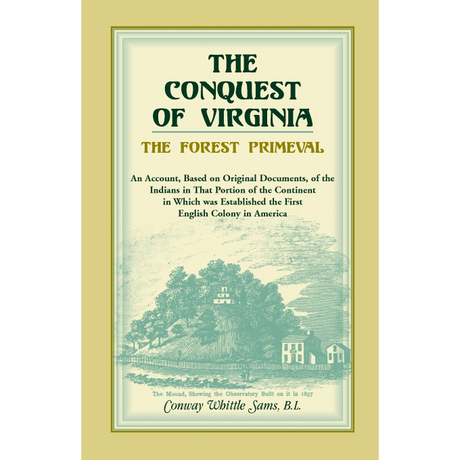 The Conquest of Virginia, the Forest Primeval