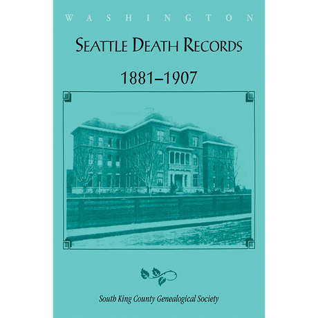 Seattle Death Records 1881-1907
