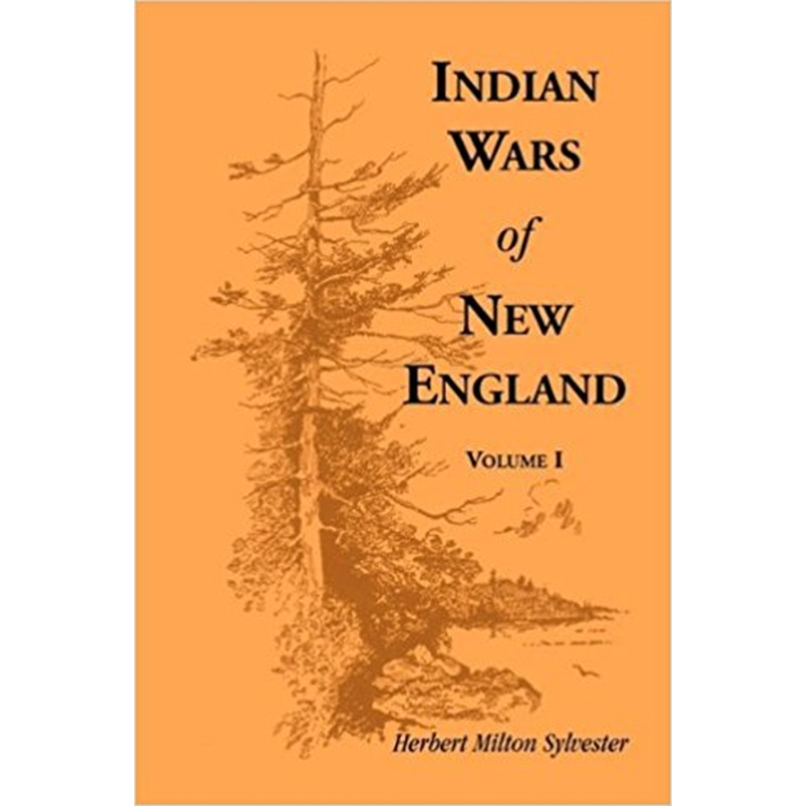 Indian Wars of New England, Volume 1