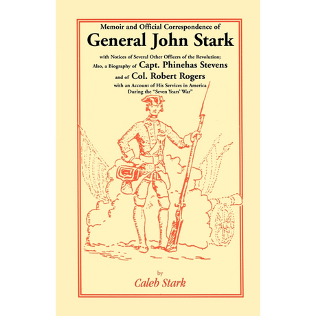 Memoir and Official Correspondence of General John Stark