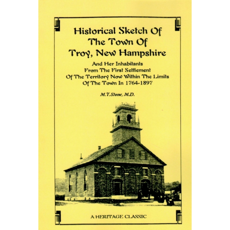 Historical Sketch of the Town of Troy, New Hampshire