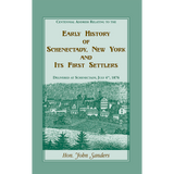 Early History of Schenectedy, New York and Its First Settlers