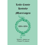 Leslie County, Kentucky Marriages, 1884-1894