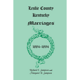 Leslie County, Kentucky Marriages, 1884-1894