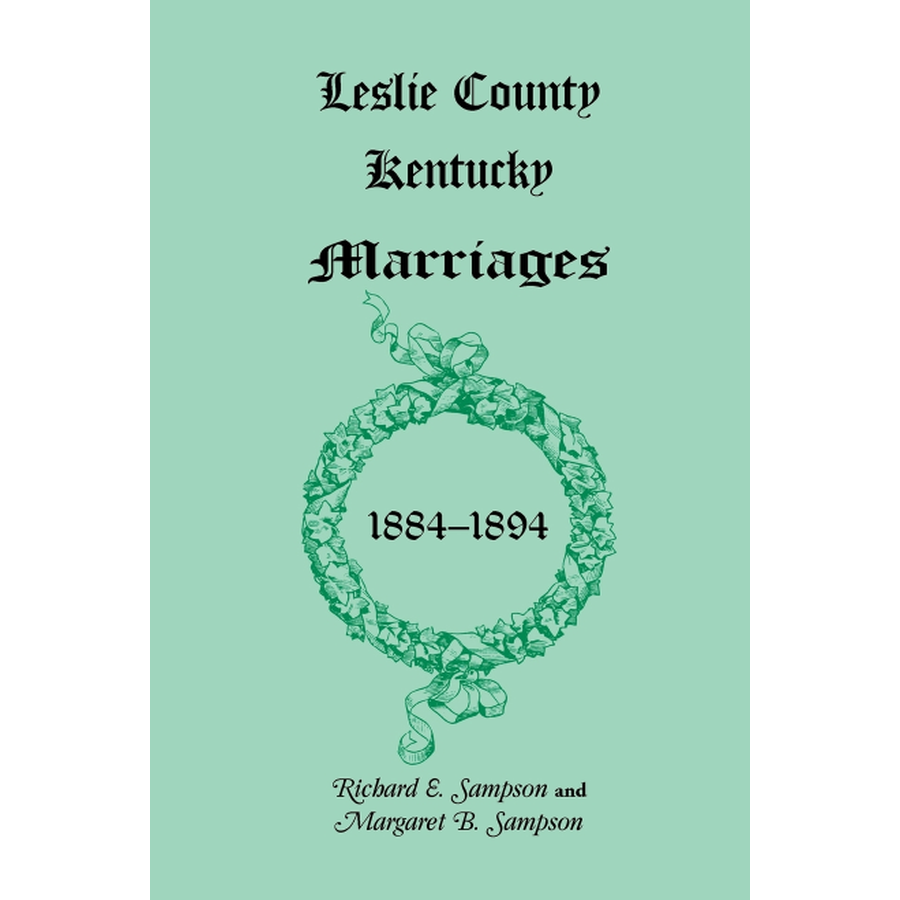 Leslie County, Kentucky Marriages, 1884-1894