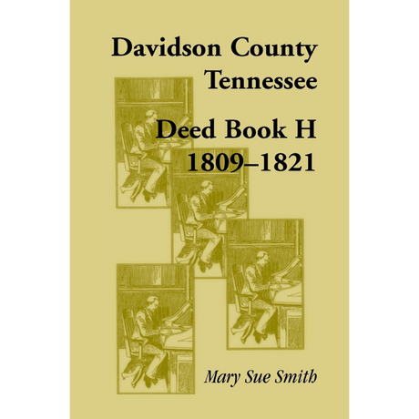 Davidson County, Tennessee, Deed Book H: 1809-1821