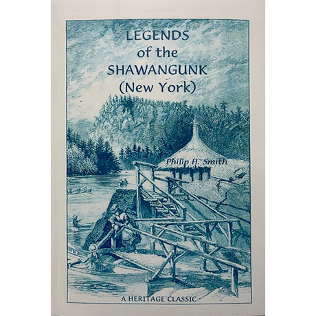 Legends of the Shawangunk (New York) and its Environs