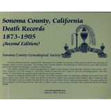 Sonoma County, California Death Records, 1873-1905, 2nd Edition back cover