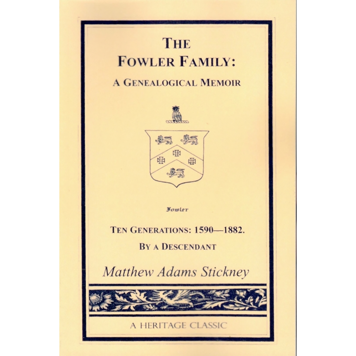 The Fowler Family: A Genealogical Memoir