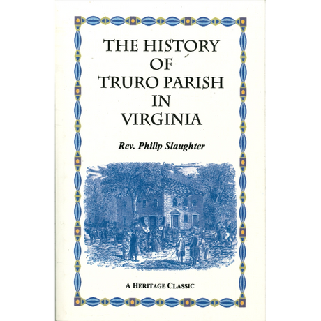 The History of Truro Parish in Virginia