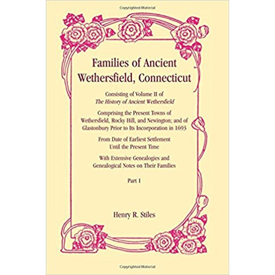 Families of Ancient Wethersfield, Connecticut [2 volumes]