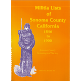 Militia Lists of Sonoma County, California, 1846 to 1900