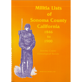 Militia Lists of Sonoma County, California, 1846 to 1900
