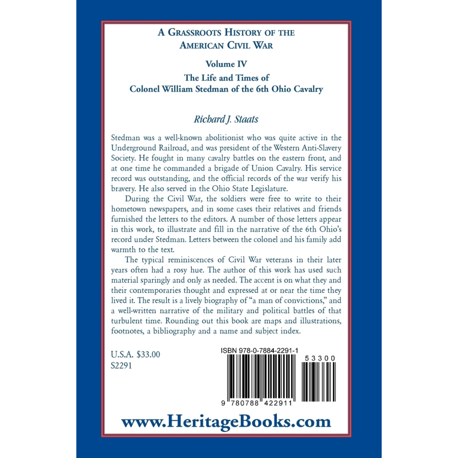 back cover of A Grassroots History of the American Civil War, Volume IV: The Life and Times of Colonel William Stedman of the 6th Ohio Cavalry