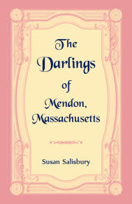 The Darlings of Mendon, Massachusetts