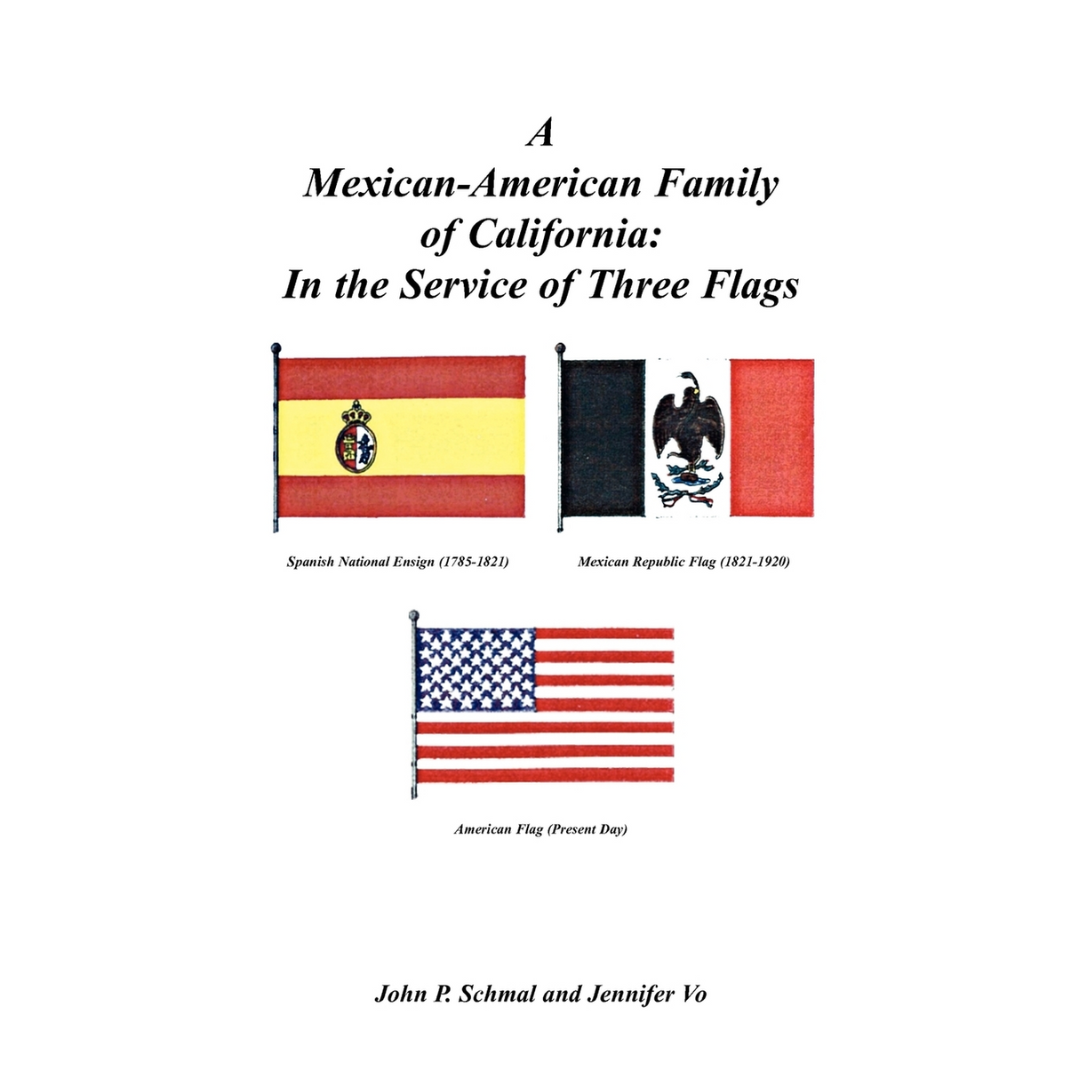 A Mexican-American Family of California: In the Service of Three Flags