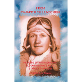 From Pajarito to Lungchow: Memoirs of Photographic Reconnaissance Pilot Stanley A. Hardin