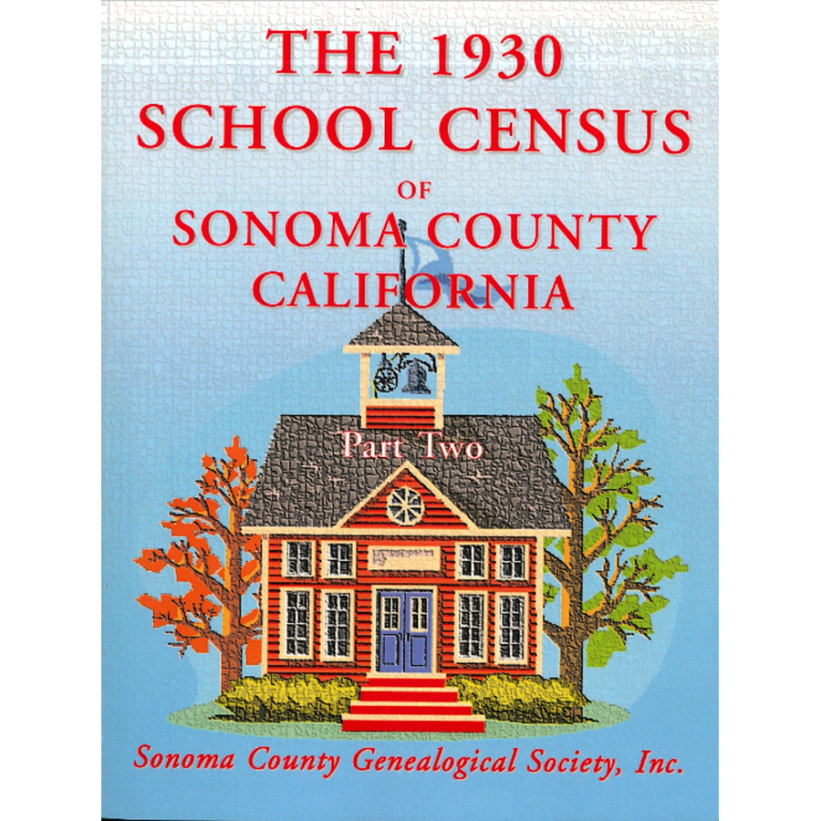 The 1930 School Census of Sonoma County, California, Part 2