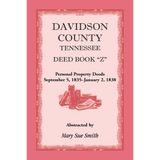 Davidson County, Tennessee, Deed Book Z: Personal Property Deeds, September 5, 1835-January 2, 1838