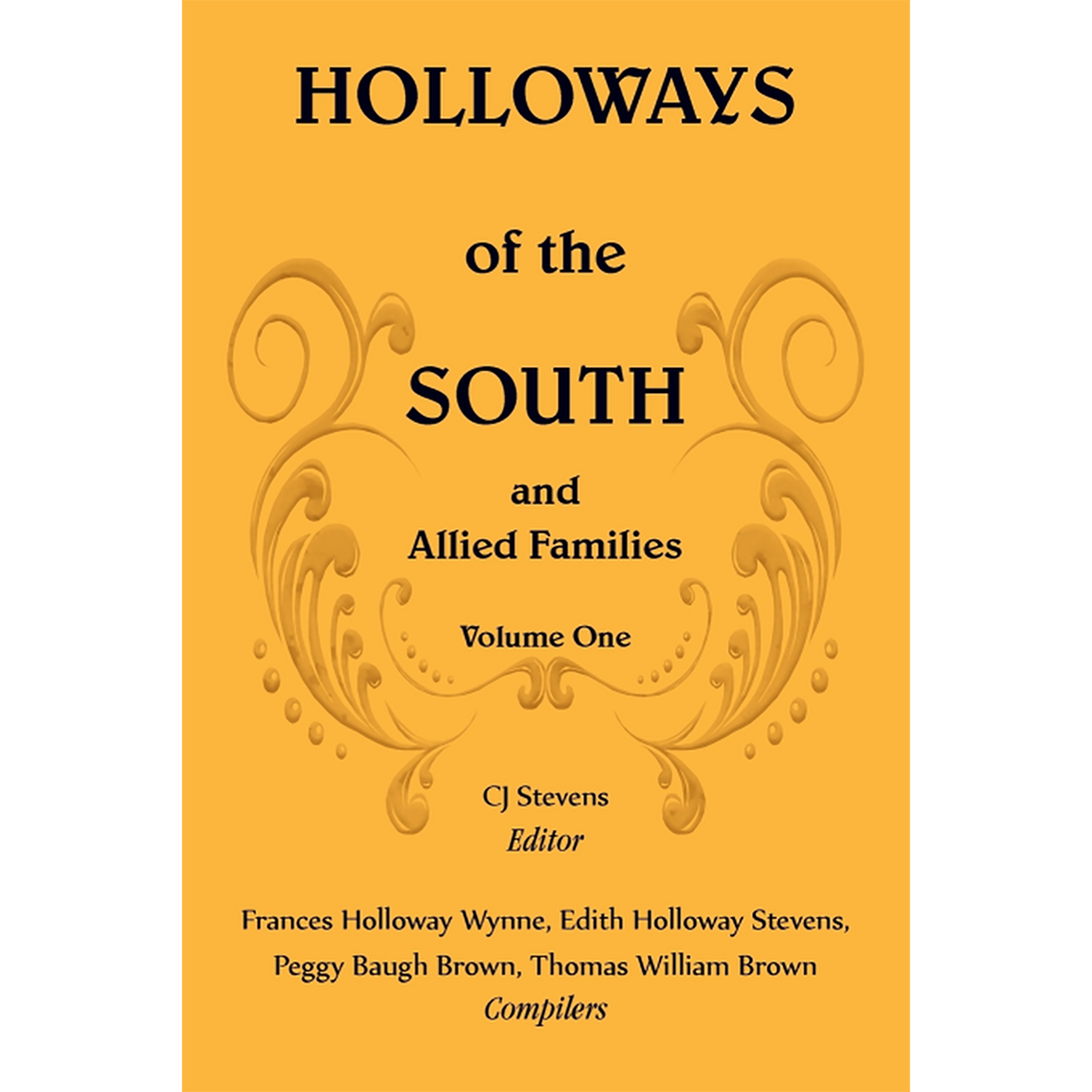 Holloways of the South and Allied Families, Volume 1