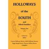 Holloways of the South and Allied Families, Volume 1