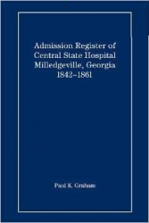 Admission register of Central State Hospital Milledgeville, Georgia, 1842-1861
