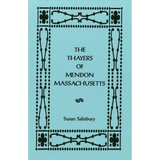 The Thayers of Mendon, Massachusetts